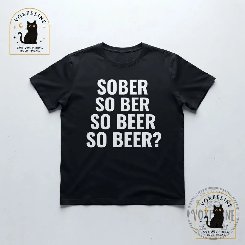 Lowenbrau Funny Beer Shirt Sober So Beer Meme Tee 11 Lowenbrau Funny Beer Shirt Sober So Beer Meme Tee