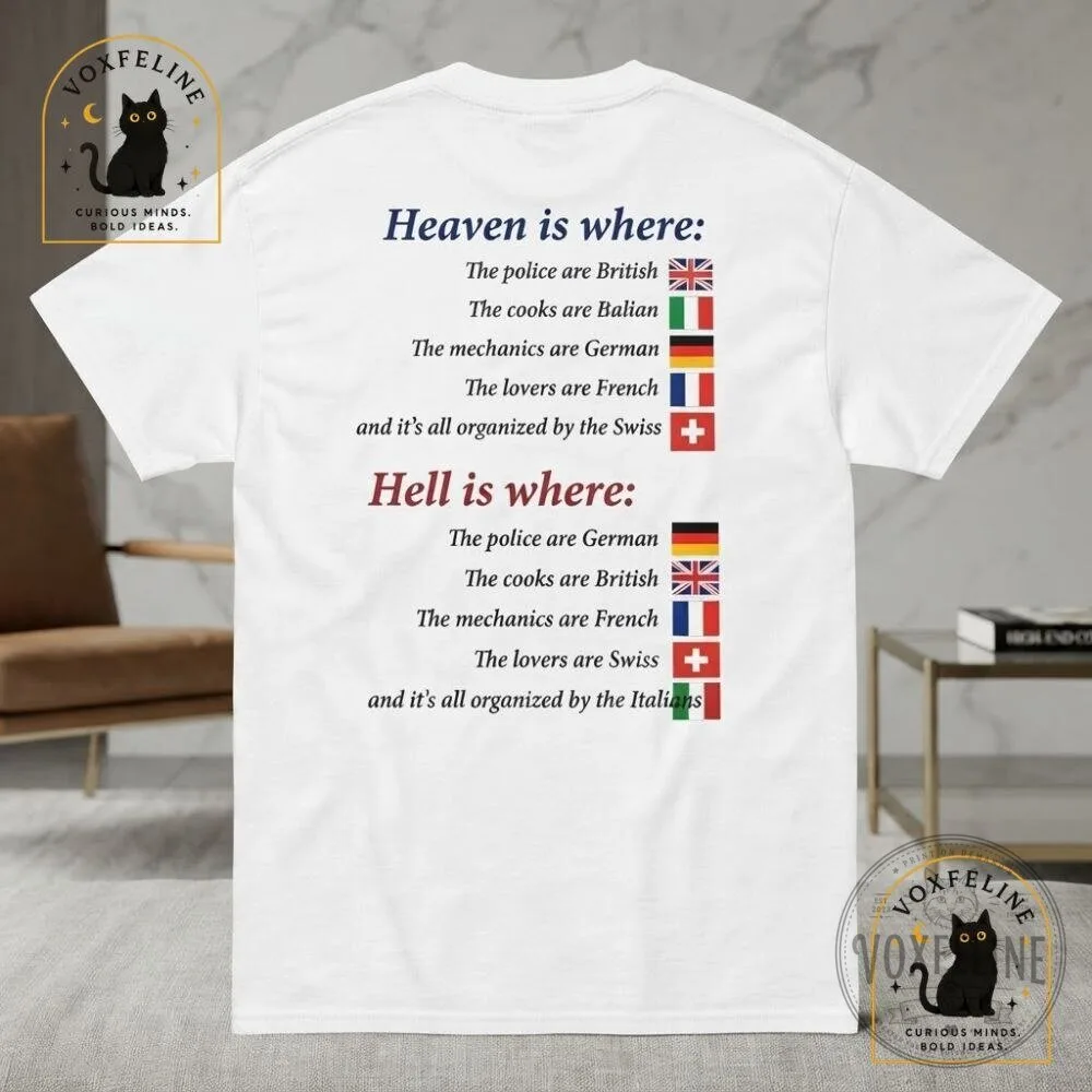 Heaven and Hell Countries Shirt Funny British Italian German French Swiss Quote Tee 9 Heaven and Hell Countries Shirt Funny British Italian German French Swiss Quote Tee