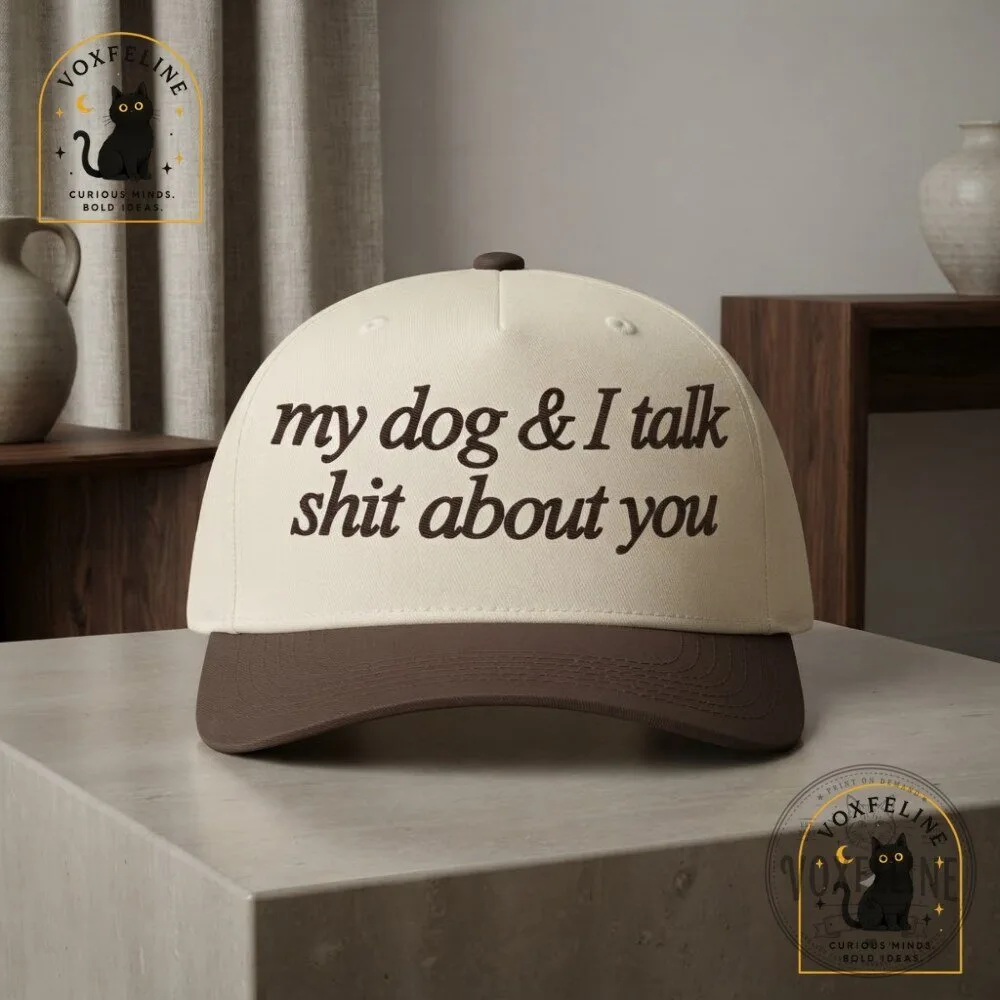 My Dog & I Talk Shit About YouTrucker Hat Funny Dog Mom Graphic Cap 11 My Dog & I Talk Shit About YouTrucker Hat Funny Dog Mom Graphic Cap
