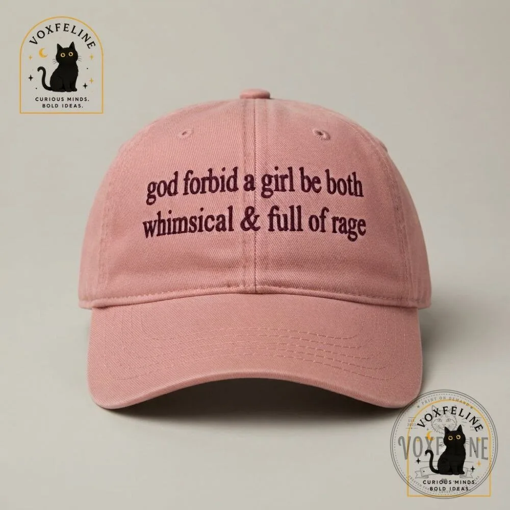 God Forbid a Girl Be Both Whimsical & Full of Rage Cap 13 God Forbid a Girl Be Both Whimsical & Full of Rage Cap