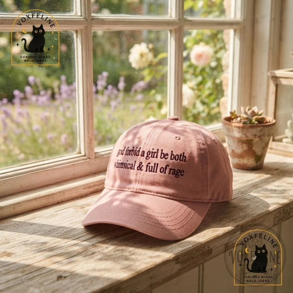 God Forbid a Girl Be Both Whimsical & Full of Rage Cap 16 God Forbid a Girl Be Both Whimsical & Full of Rage Cap