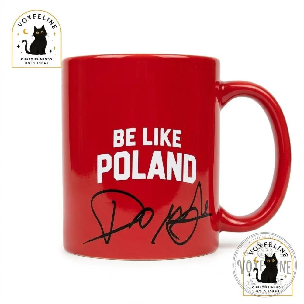 Be Like Poland Mug Coffee Cup 7 Be Like Poland Mug Coffee Cup