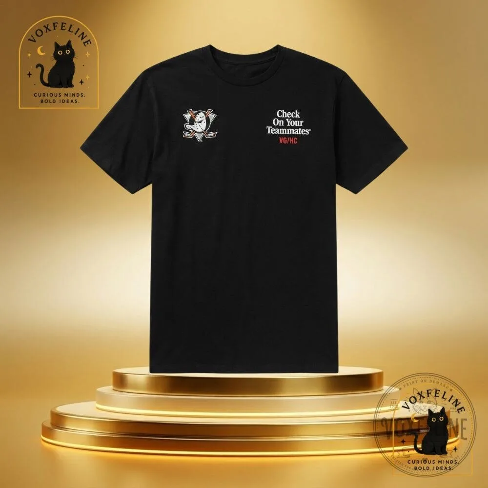 Anaheim Ducks Check On Your Teammates T-Shirt NHL Hockey Graphic Tee